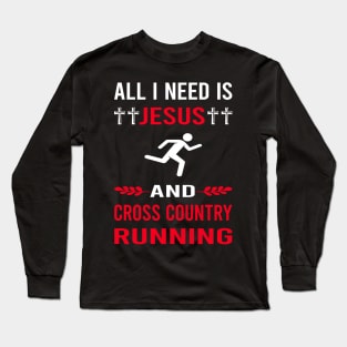 I Need Jesus And Cross Country Running XC Long Sleeve T-Shirt